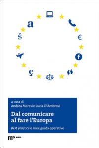 Copertina di 'Dal comunicare al fare l'Europa. Best practice e linee guida operative'