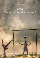 2009. Generazione di campioni - Montomoli Sandro