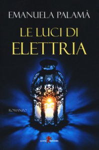 Copertina di 'Le luci di Elettria'