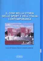 Il CONI nella storia dello sport e dell'Italia contemporanea - Antonio Lombardo
