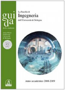Copertina di 'Guida dello studente. Facolt di ingegneria. Anno accademico 2008-2009'