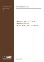 Politique et religion dans la pensée de Jean-Jacques Rousseau - Simplice De Souza