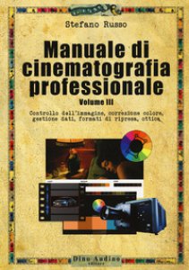 Copertina di 'Manuale di cinematografia professionale'