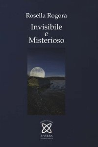 Copertina di 'Invisibile e misterioso'