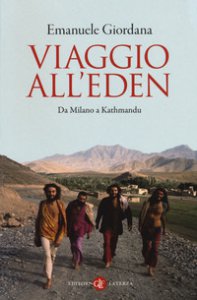 Copertina di 'Viaggio all'Eden. Da Milano a Kathmandu'