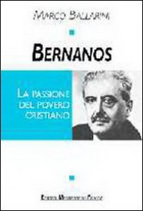 Copertina di 'Bernanos. La passione del povero cristiano'