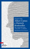 Albert Camus e Dietrich Bonhoeffer - Arnaud Corbic