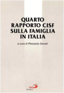 Copertina di 'Quarto rapporto Cisf sulla famiglia in Italia'