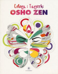 Copertina di 'Colora i tarocchi Osho Zen. Ediz. illustrata'