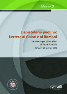 Copertina di 'epistolario paolino Lettere ai Galati e ai Romani. Seminario per gli studiosi di Sacra Scrittura Roma, 23-27 gennaio 2017. (l)'
