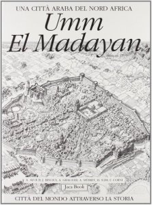 Copertina di 'Umm el Madayan. Una citt araba del nord Africa'