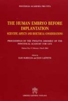 The human embryo before implantation. Scientific aspects and bioethical considerations - Sgreccia Elio, Laffitte Jean