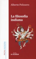 Filosofia indiana. (La) - Alberto Pellissero