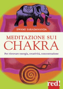 Copertina di 'Meditazione sui chakra. Per ritrovare energia, creatività, concentrazione'