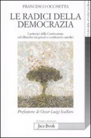 Le radici della democrazia - Occhetta Francesco