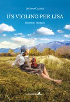 Un violino per Lisa - Cazzola Luciano