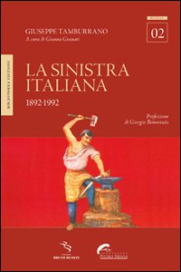 Copertina di 'La sinistra italiana 1892-1992'