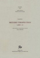 Metodo terapeutico. Ediz. critica. Vol. 1-2 - Galeno Claudio