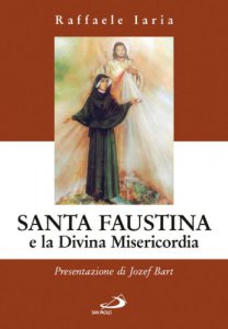 Copertina di 'Santa Faustina e la divina misericordia'