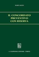 Il concordato preventivo  con riserva - Marco Arato