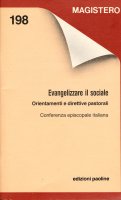 Evangelizzare il sociale. Orientamenti e direttive pastorali - Conferenza Episcopale Italiana