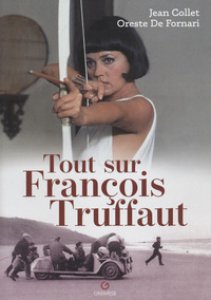 Copertina di 'Tout sur François Truffaut'
