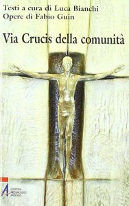 Copertina di 'Via crucis della comunità'