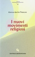 I nuovi movimenti religiosi - Gatto Trocchi Cecilia