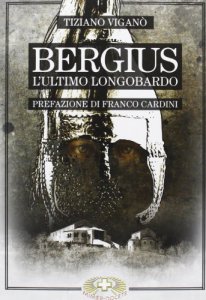 Copertina di 'Bergius l'ultimo longobardo'
