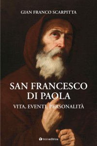 Copertina di 'San Francesco di Paola. Vita, eventi, personalit'