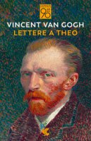 Lettere a Theo - Van Gogh Vincent