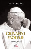 Giovanni Paolo II - Siccardi Cristina