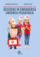 Decidere in emergenza urgenza pediatrica - Ponticiello Eduardo, Tipo Vincenzo