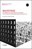 Backstage. L'architettura come lavoro concreto