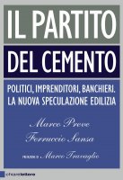 Il partito del cemento - Marco Preve, Ferruccio Sansa