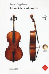 Copertina di 'Le voci del violoncello. Con 2 CD-Audio'