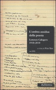 Copertina di 'L' ombra assidua della poesia. Lorenzo Calogero 1910-2010. Con DVD'