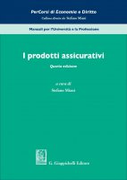 I prodotti assicurativi - Stefano Miani, Alberto Dreassi,  Lembo Massimo