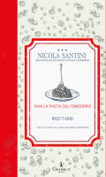 Viva la pasta col pomodoro! - Nicola Santini