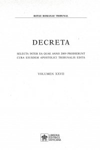 Copertina di 'Decreta. Selecta inter ea quae anno 2009 prodierunt cura eiusdem apostolici tribunali edita. Vol. XXVII'