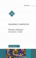 Estetica islamica - Massimo Campanini