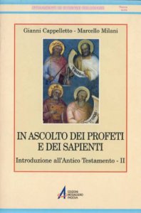 Copertina di 'In ascolto dei profeti e dei sapienti. Introduzione all'Antico Testamento vol.2'