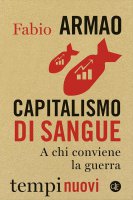Capitalismo di sangue - Fabio Armao