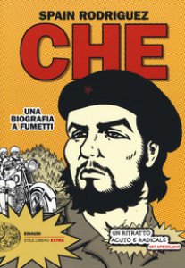 Copertina di 'Che. Una biografia a fumetti'