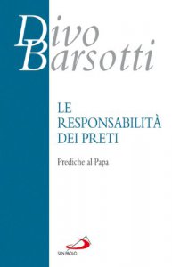 Copertina di 'La responsabilità dei preti. Prediche al Papa'