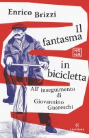 Il fantasma in bicicletta - Enrico Brizzi