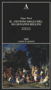 Copertina di 'Il festino degli di di Giovanni Bellini'