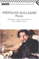 Poesie. Testo francese a fronte - Mallarmé Stéphane