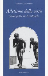 Copertina di 'Atletismo della virt. Sulla phila in Aristotele'