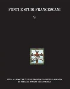 Copertina di 'Guida alla documentazione francescana in Emilia Romagna / Ferrara, Modena, Reggio Emilia'